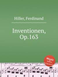 Inventionen, Op.163