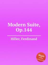 Modern Suite, Op.144