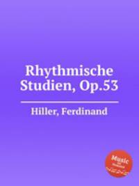 Rhythmische Studien, Op.53