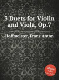 3 Duets for Violin and Viola, Op.7