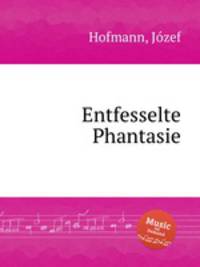 Entfesselte Phantasie
