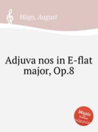 Adjuva nos in E-flat major, Op.8