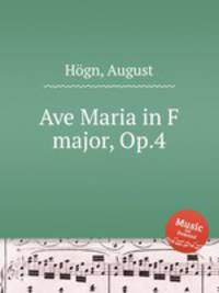 Ave Maria in F major, Op.4