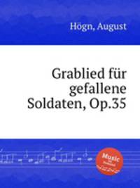 Grablied fr gefallene Soldaten, Op.35
