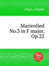 Marienlied No.3 in F major, Op.22