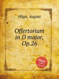 Offertorium in D major, Op.26