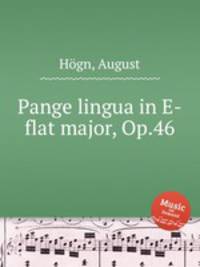 Pange lingua in E-flat major, Op.46