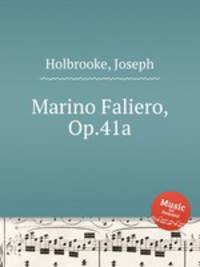Marino Faliero, Op.41a