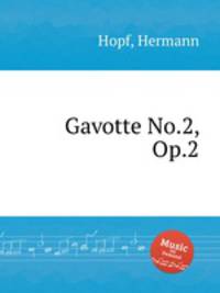 Gavotte No.2, Op.2