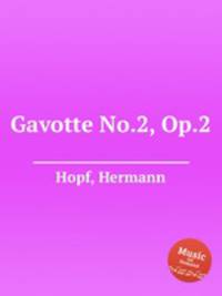 Gavotte No.2, Op.2
