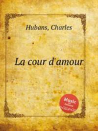 La cour d`amour