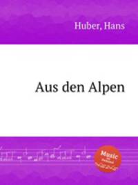 Aus den Alpen
