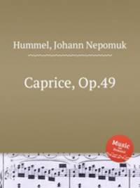Caprice, Op.49