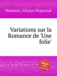 Variations sur la Romance de `Une folie`