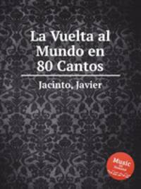 La Vuelta al Mundo en 80 Cantos