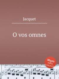 O vos omnes