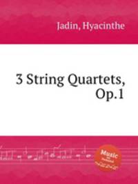 3 String Quartets, Op.1