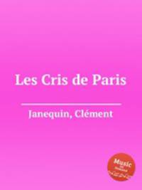 Les Cris de Paris