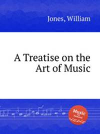 A Treatise on the Art of Music