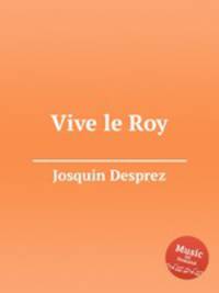 Vive le Roy