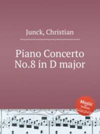 Piano Concerto No.8 in D major