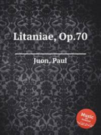 Litaniae, Op.70