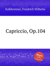 Capriccio, Op.104