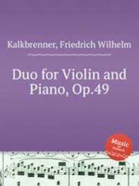 Duo for Violin and Piano, Op.49