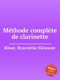Mthode complte de clarinette