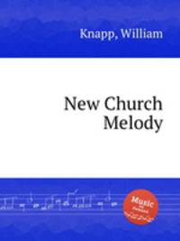 New Church Melody