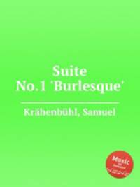 Suite No.1 `Burlesque`