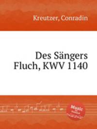 Des Sngers Fluch, KWV 1140