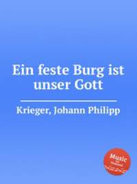 Ein feste Burg ist unser Gott