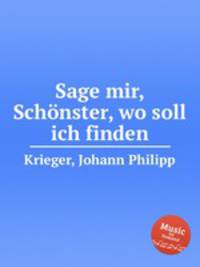 Sage mir, Schnster, wo soll ich finden