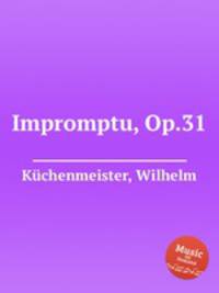 Impromptu, Op.31