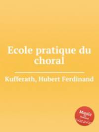 Ecole pratique du choral