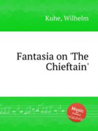Fantasia on `The Chieftain`