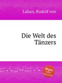 Die Welt des Tnzers