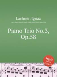 Piano Trio No.3, Op.58