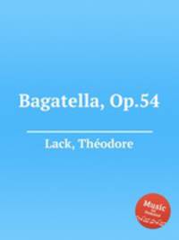Bagatella, Op.54