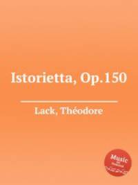 Istorietta, Op.150