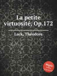 La petite virtuosit, Op.172