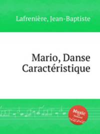 Mario, Danse Caractristique