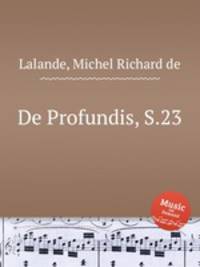 De Profundis, S.23