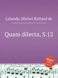 Quam dilecta, S.12