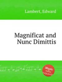 Magnificat and Nunc Dimittis