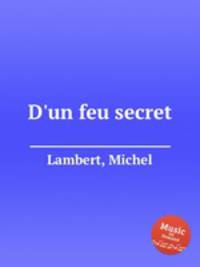 D`un feu secret