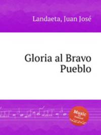 Gloria al Bravo Pueblo