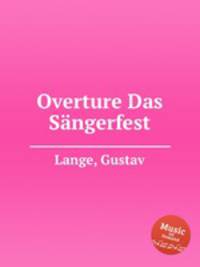 Overture Das Sngerfest