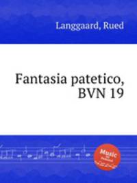 Fantasia patetico, BVN 19